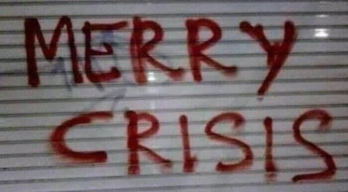 Merry Crisis and a Happy New Fear